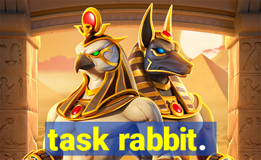 task rabbit.